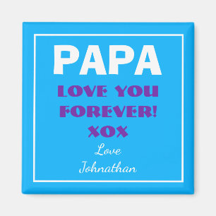 PAPA I LIEBE IHNEN, Skript nicht mehr modern benen Magnet