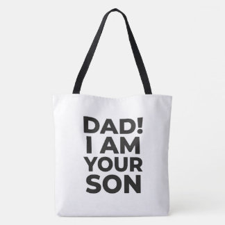 "PAPA! ICH BIN DEIN SOHN" ZITAT TASCHE