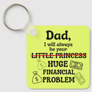 Papa, ich werde immer dein großes finanzielles Pro Schlüsselanhänger