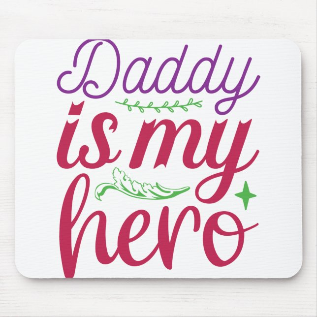 Papa ist mein Held: Mein Papa ist ein Held: Glückl Mousepad (Vorne)