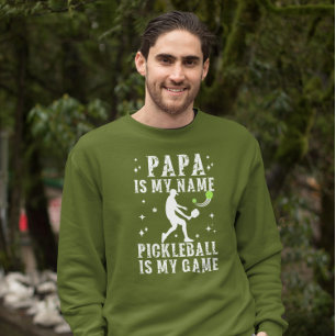 PAPA ist mein Name PICKLEBALL ist mein Glücksspiel Sweatshirt