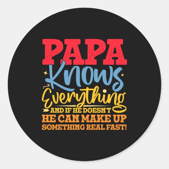 Papa Know Everything Fathers Day Cool Father Funny Runder Aufkleber (Vorderseite)