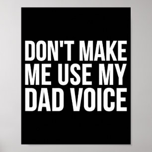 Papa Lustig - Bring mich nicht dazu, meine Papa-St Poster