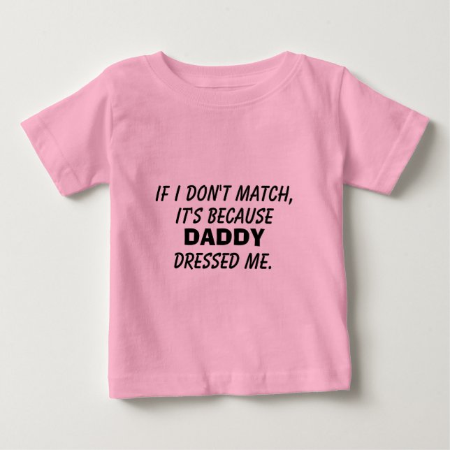 "Papa m'a habillé" T-shirt (Devant)