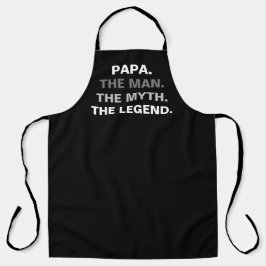 Papa Man Myth Legend Schwarz-weißer Zitat Schürze