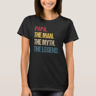 Papa Man Myth Legende für Männer und Vater Vater T-Shirt