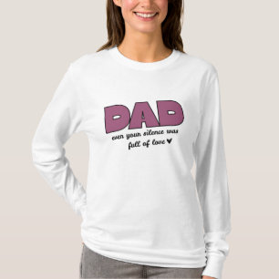 Papa Même Ton Silence T-shirt à manches longues