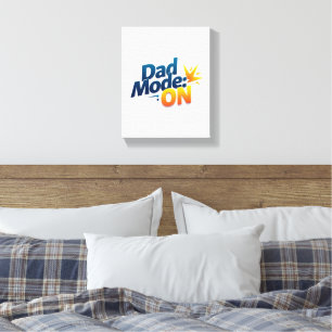 Papa Mode ON Wall Art - Drôle toile pour père D