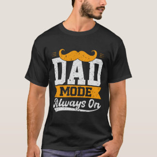Papa Mode Toujours Sur T-shirt Cadeau