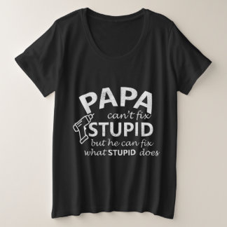 Papa Ne Peut Pas Réparer Stupide Mais Il Peut Répa