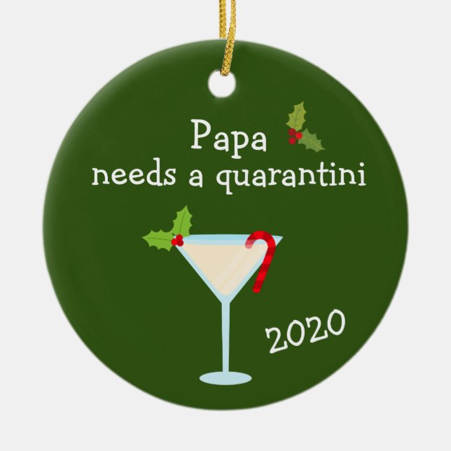 Papa Needs a Quarantini 2020 Covid Christmas Keramik Ornament (Vorne)