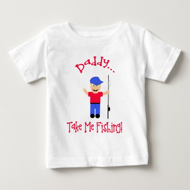 Papa...nimm mich zum Angeln! Junge Baby T-shirt (Vorderseite)