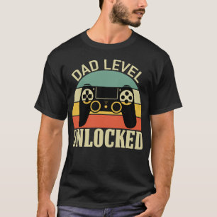 PAPA NIVEAU DÉVERROUILLÉ T-shirt amusant pour un n