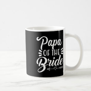 Papa of the Bride Wedding Party Family Bridal Show Kaffeetasse