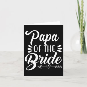 Papa of the Bride Wedding Party Family Bridal Show Karte