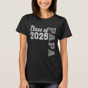 Papa Senior 2025 Stolz Papa Von Einem Abgänger 202 T-Shirt