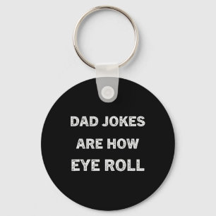 Papa Shirt Vater Jokes sind, wie Auge Roll Geschen Schlüsselanhänger