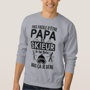 Papa skieur sweatshirt
