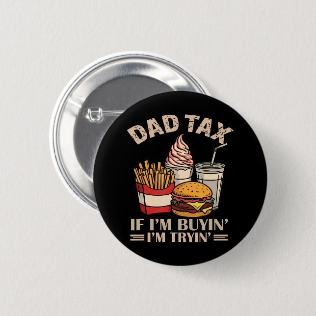Papa Steuer Wenn ich kaufe, versuche ich Button (Vorne & Hinten)