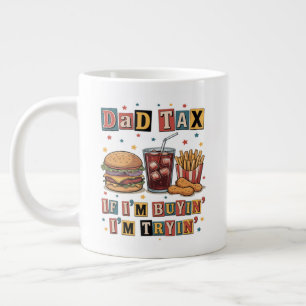 Papa-Steuer Wenn ich kaufe, versuche ich's Jumbo-Tasse