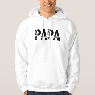 Papa The Man The Myth The Legend Hoodie