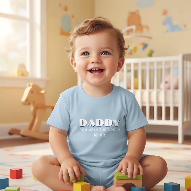 Papa, tu veux dire World to me Citer Baby T-Shirt (Créateur téléchargé)