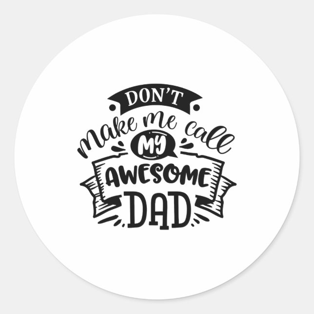 Papa und ich, zwing mich nicht, meinen großartigen runder aufkleber (Vorderseite)