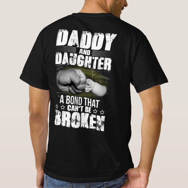 Papa und Tochter eine Anleihe, die nicht zerbroche T-Shirt (Rückseite)