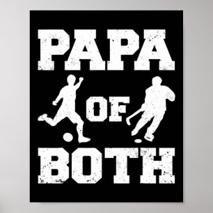 Papa von beiden lustigen Fußball Hockey Papa  Poster