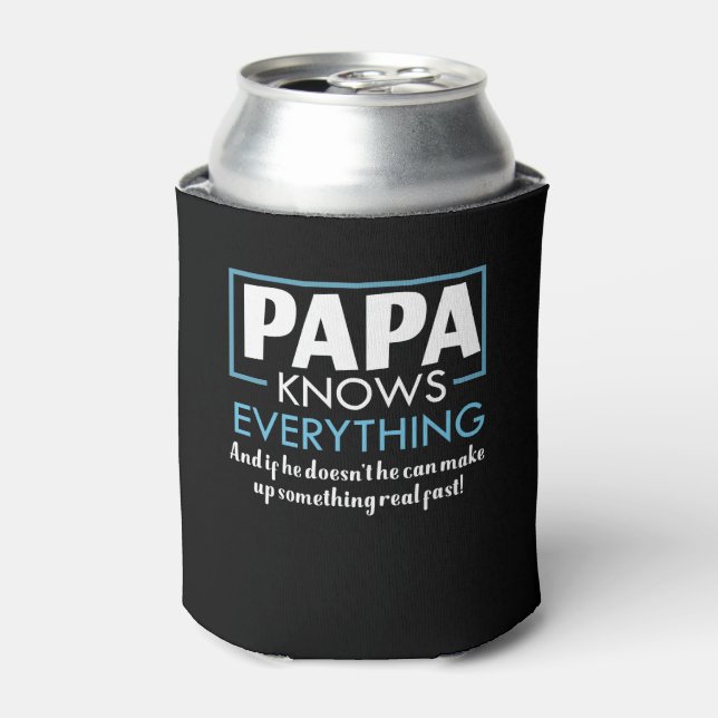 Papa weiß, was alles, was nicht weiß, schnell mach dosenkühler (Kanne Vorderseite)