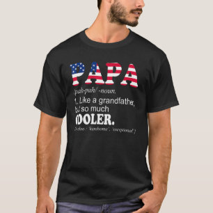 Papa wie ein Großvater, aber so viel Cooler T-Shirt