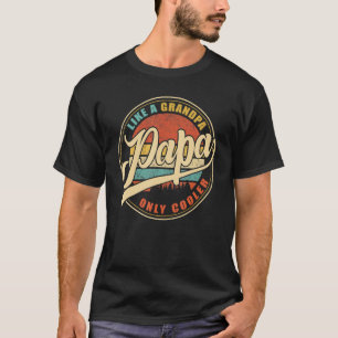 PAPA wie ein Opa NUR COOLER Vater Papa Def T-Shirt