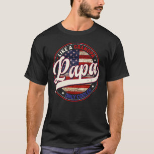 Papa wie ein Opa nur Cooler Vater Papa Definiti T-Shirt