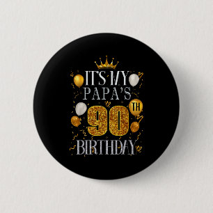 Papa wird 90! Herzlichen Glückwunsch zum 90. Gebur Button