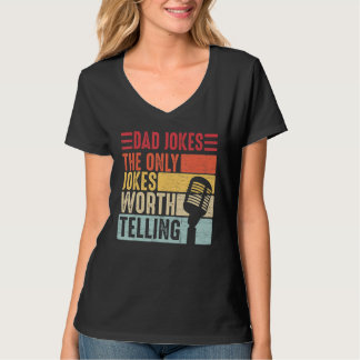 Papa-Witze Die einzigen Witze, die es wert sind, e T-Shirt