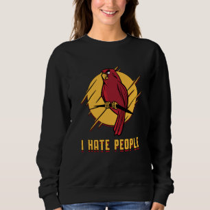 Papagei Bird I Hasse Menschen Vögel Haustiere Papa Sweatshirt