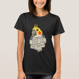 Papagei Kackte auf deinen Feinden I Cockatiel T-Shirt
