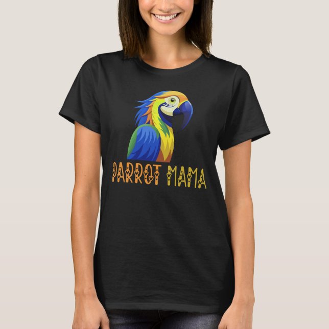 Papagei Mama, Papagei Lover T-Shirt (Vorderseite)