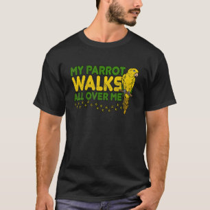 Papagei Nymphensittich Liebesvogel Hahn Hühner Wel T-Shirt