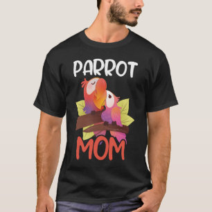 Papageien-Mama-Haustier-Tier-Süße-Papageien-Mutter T-Shirt