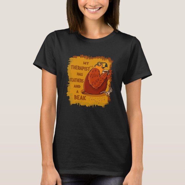 Papageientherapeut - Funny Gift für Papageienbesit T-Shirt (Vorderseite)