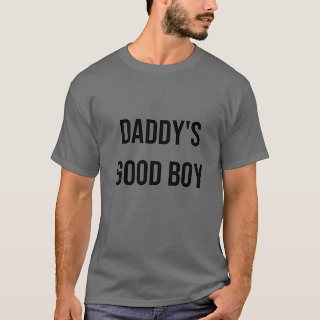 Papa's Good Boy Quote T-Shirt (Vorderseite)