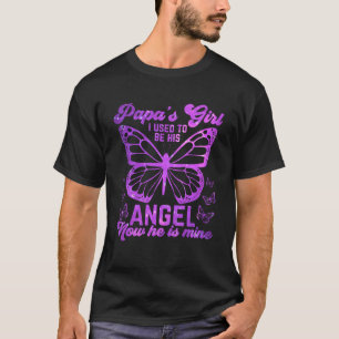 Papau2019s Girl Ich war früher sein Engel, jetzt i T-Shirt