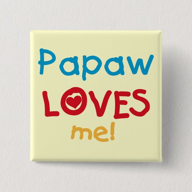 Papaw-Lieben T - Shirt und Geschenke Button (Vorderseite)