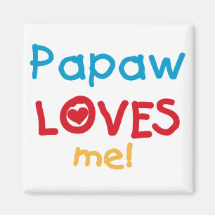 Papaw-Lieben T - Shirt und Geschenke Magnet