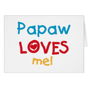 Papaw Loves Me T-shirts et cadeaux