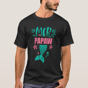 Papaw of the Birthday Mermaid Matching Family Part T-Shirt