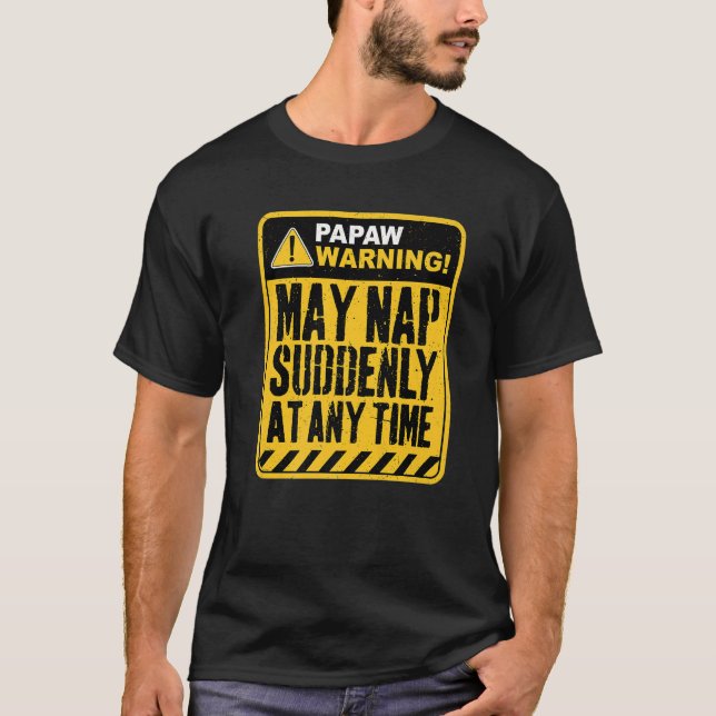 Papaw Warning May Nap Suddenly At Any Time Premium T-Shirt (Vorderseite)