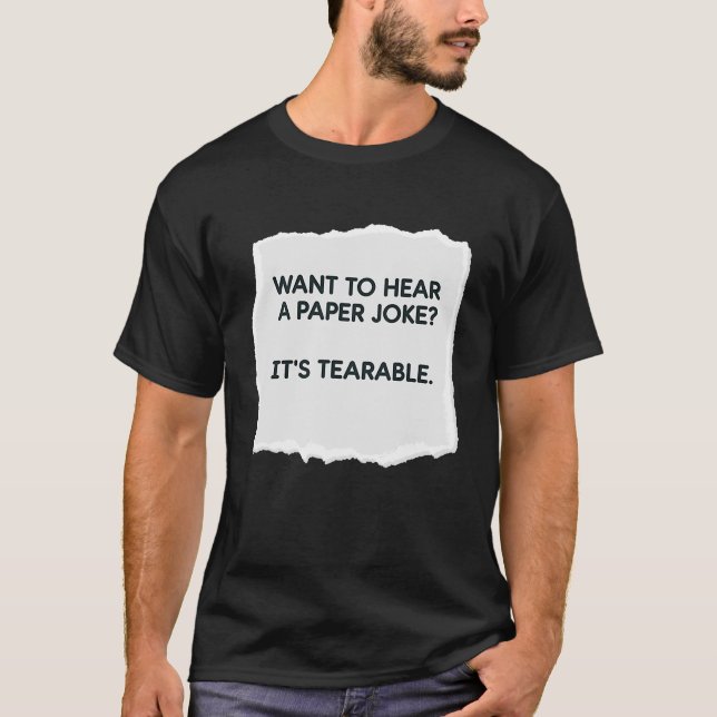 Paper Joke It's Tearable Pun Vater Joke Spaß 1 T-Shirt (Vorderseite)