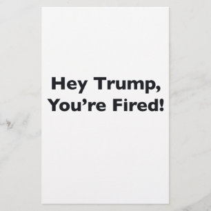 Papeterie Hé Trump, vous êtes Fired !